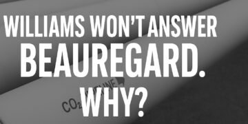 Williams Won’t Answer Beauregard. Why?