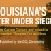 Louisiana’s Water Under Siege
